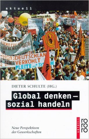 Dieter Schulte-Global denken sozial handeln